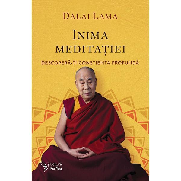 Inima meditatiei - Dalai Lama, editura For You