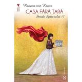 Casa fara tara: Strada Spatarului 17 - Roxana von Kraus, editura Vremea