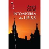 Intoarcerea din U.R.S.S. - Andre Gide, editura Vremea