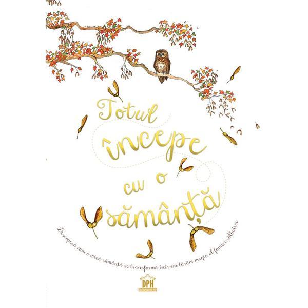 Totul incepe cu o samanta - Laura Knowles, editura Didactica Publishing House