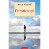 Dezorientatii - Amin Maalouf, editura Polirom