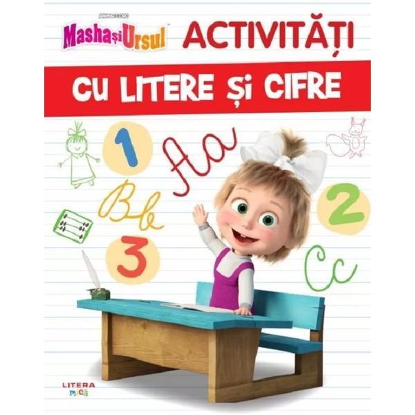 Masha si Ursul. Activitati cu litere si cifre, editura Litera