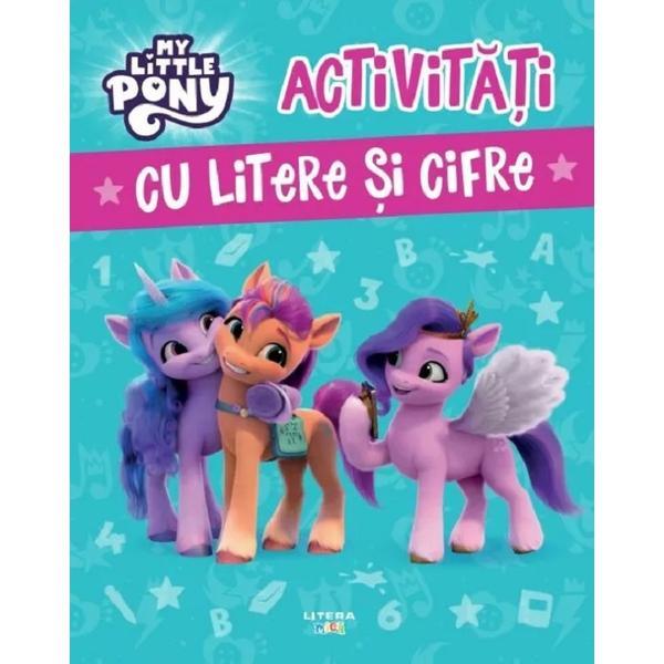 My Little Pony. Activitati cu litere si cifre, editura Litera