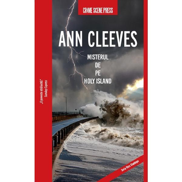 Misterul de pe Holy Island - Ann Cleeves, editura Crime Scene Press