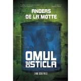 Omul de sticla. Seria Leo Asker Vol.2 - Anders de la Motte, editura Crime Scene Press