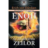 Enoh si intoarcerea Zeilor - Erich von Daniken, editura Prestige