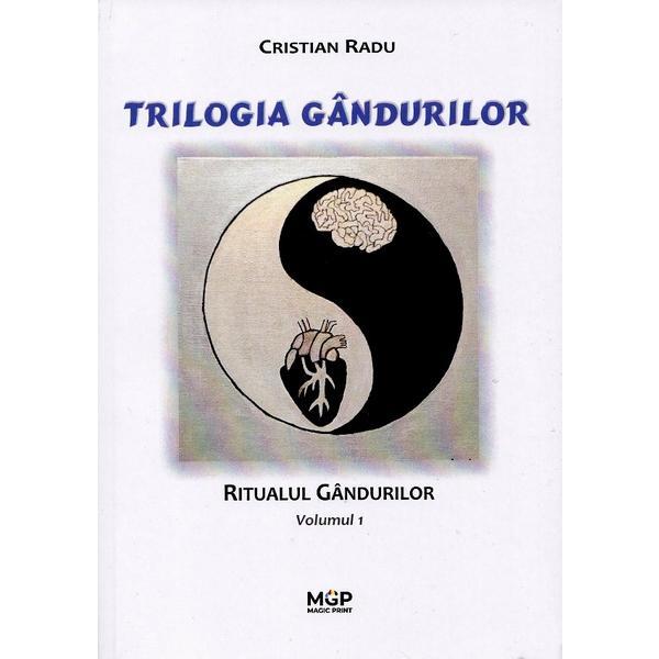 Trilogia Gandurilor Vol.1: Ritualul Gandurilor - Cristian Radu