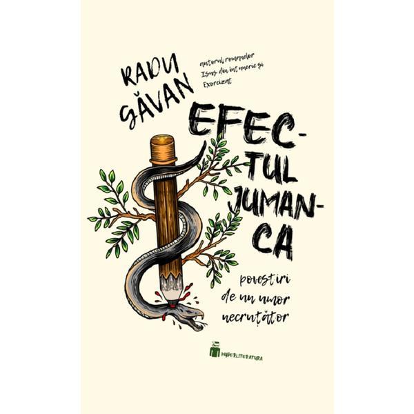 Efectul Jumanca - Radu Gavan