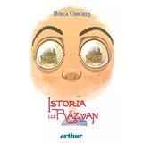 Istoria lui Razvan - Horia Corches, editura Grupul Editorial Art