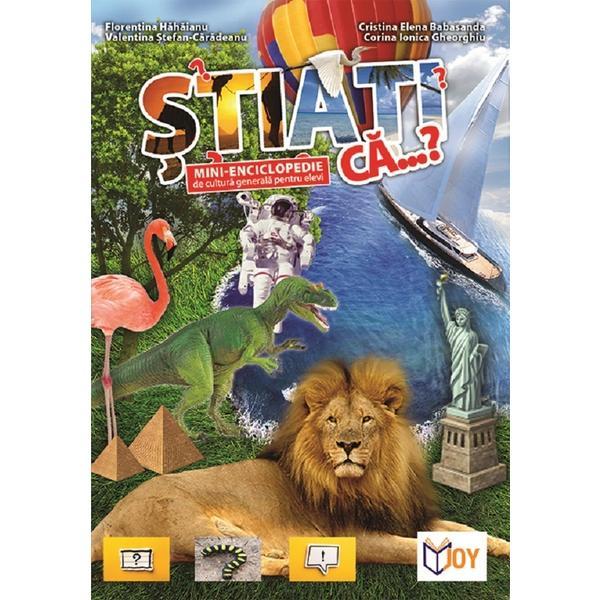 Stiati ca? - Florentina Hahaianu, Valentina Stefan-Caradeanu, Cristina Elena Babasanda, Corina Ionica Gheorghiu, editura Joy