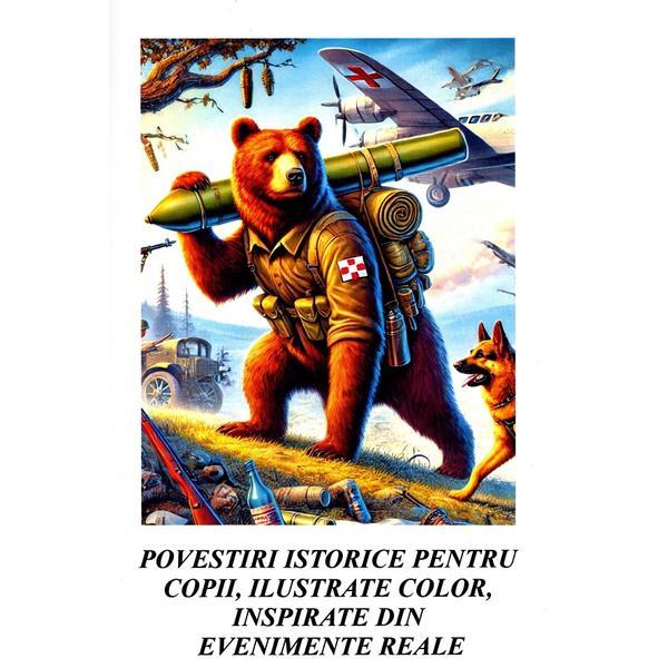 Povestiri istorice pentru copii, ilustrate color, inspirate din evenimente reale - Ovidiu Mosneagu, editura Stella Nostra