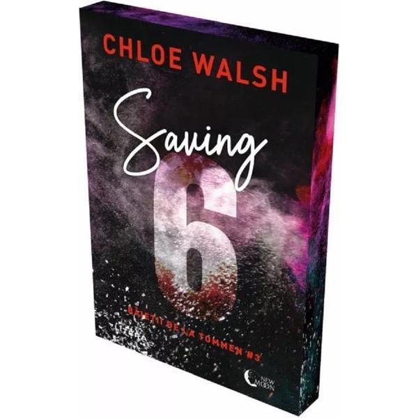 Saving 6. Seria Baietii de la Tommen Vol.3 - Chloe Walsh, editura Litera