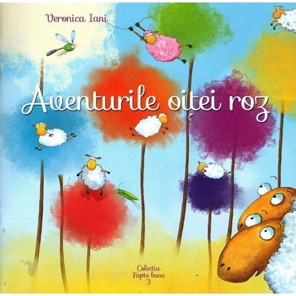 Aventurile oitei roz - Veronica Iani, editura Life Learning Education