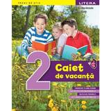 Caiet de vacanta - Clasa 2 - Carla Alina Bratosin, Alina Danciu, editura Litera