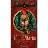 Pill Pilgrim. Ghinda de aur - R. Von K., editura Eikon