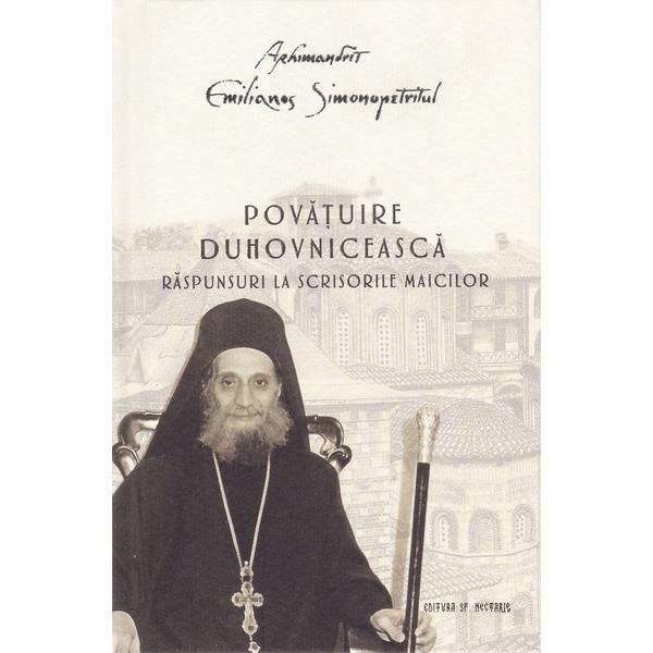 Povatuire duhovniceasca. Raspunsuri la scrisorile maicilor - Emilianos Simonopetritul, Editura Sfantului Nectarie