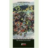 In der sprache der dinge. Pe limba lucrurilor - Anton Sterbling, editura Limes