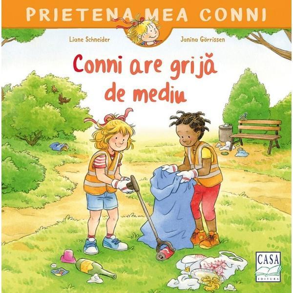 Conni are grija de mediu - Liane Schneider, editura Casa