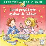 Conni pregateste cadouri de Craciun - Liane Schneider, editura Casa
