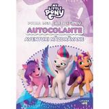 My Little Pony. Aventuri nazdravane. Prima mea carticica cu autocolante, editura Litera