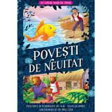 Povesti de neuitat: Pescarul si pestisorul de aur. Gainusa rosie. Goldilocks si cei trei ursi. Litere mari de tipar