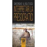 Interpretari la presocratici Ed.2025 - Gheorghe Vladutescu, editura Paideia