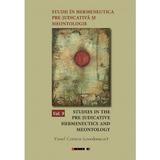 Studii in hermeneutica pre-judicativa si meontologie Vol.9 - Viorel Cernica, editura Eikon