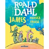 James si piersica uriasa - Roald Dahl, editura Grupul Editorial Art