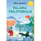Palaria vrajitorului - Tove Jansson, editura Grupul Editorial Art