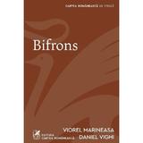Bifrons - Viorel Marineasa, Daniel Vighi, editura Cartea Romaneasca