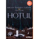 Hotul reginei Vol.1: Hotul - Megan Whalen Turner, editura Grupul Editorial Art