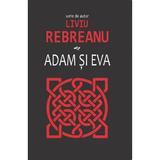 Adam si Eva - Liviu Rebreanu, editura Cartex