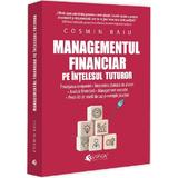 Managementul financiar pe intelesul tuturor - Cosmin Baiu, editura Evrika