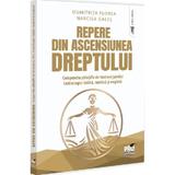 Repere din ascensiunea dreptului - Dumitrita Florea, Narcisa-Maria Gales, editura Pro Universitaria