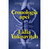 Cronologia apei. O autobiografie - Lidia Yuknavitch, editura Curtea Veche