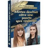Mintea deschisa catre sine: Poarta spre vindecare - Ana Maria Ducuta, Nicoleta Profira Muntean, editura Evrika