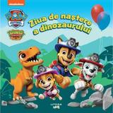 Patrula catelusilor. Ziua de nastere a dinozaurului, editura Litera