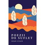 Poezii de suflet - Ioan Cean, Editura Creator