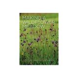 Making a Wildflower Meadow, editura Frances Lincoln