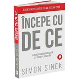 Incepe cu de ce Ed.2 - Simon Sinek, editura Publica