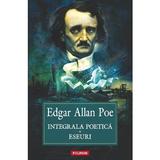 Integrala poetica. Eseuri - Edgar Allan Poe, editura Polirom