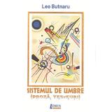 Sistemul de umbre (Proza, Yes-euri) - Leo Butnaru, editura Limes