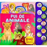 Pui de animale. 10 sunete, editura Flamingo