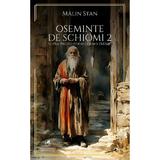 Oseminte de schiomi 2 - Malin Stan, editura Cartea Romaneasca