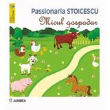 Micul gospodar - Passionaria Stoicescu, editura Junimea