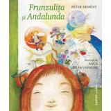 Frunzulita si Andalunda - Peter Demeny, editura Cartier
