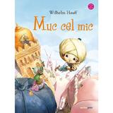 Muc Cel Mic - Wilhelm Hauff
