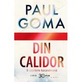 Din Calidor. O copilarie basarabeana - Paul Goma, editura Cartier