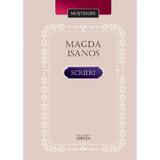 Scrieri - Magda Isanos, editura Stiinta