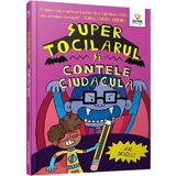 Super Tocilarul si contele Ciudacula - Jess Bradley